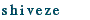 shiveze"