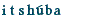 itsh&uba"
