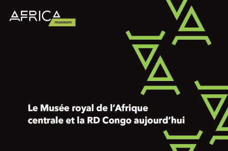 Le Musée royal de l'Afrique centrale et la RD Congo aujourd'hui (pdf, 4MB)