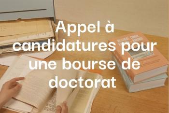 appel à candidatures pour une bourse de doctorat